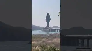 Statue of Unity, Kevadia, Gujarat