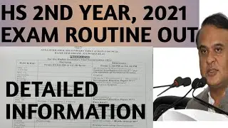 HS SECOND YEAR EXAM 2021 ROUTINE| |HS CLASS 12TH 2021 FINAL EXAM ROUTINE|CLASS 12TH 2021 AHSEC ASSAM