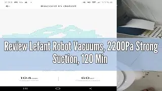 Review Lefant Robot Vacuums, 2200Pa Strong Suction, 120 Min Runtime, WiFi/App/Alexa Control, Self-Ch