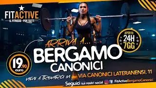 💥 Inaugurazione FitActive Bergamo Canonici 💥