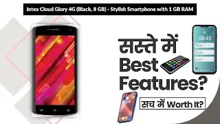 Intex Cloud Glory 4G (Black, 8 GB) - Stylish Smartphone with 1 GB RAM Review in Hindi | Features