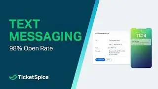 4X Your Attendee Engagement with TicketSpice Text Messaging