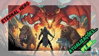 ETERNAL HERO - Tem certeza que vai perder as NOVIDADES? CONFIRA AS MUDAN&Ccedil;AS... #nerdveioh