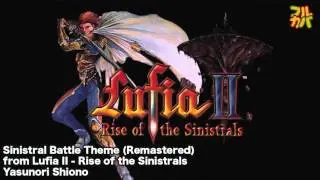 Lufia II - Rise of the Sinistrals - Sinistral Battle Theme (Remastered)