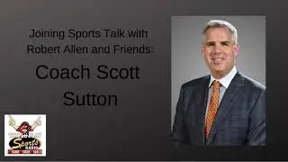 Robert Allen & Friends: Coach Scott Sutton