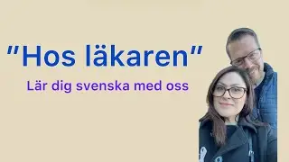 Hos läkaren – En enkel konversation på svenska