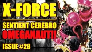 X-Force: OMEGANAUT!! (issue 28, 2022)