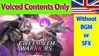 [Voiced Contents Only] Fire Emblem Warriors Three Hopes - # 14 (Golden Wildfire)