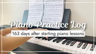 Piano Practice Log | 163 days after starting piano lessons (3)