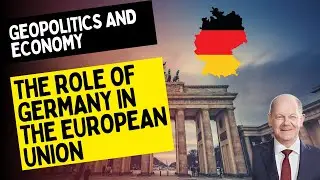 Geopolitics and Economy: The Role of Germany in the European Union