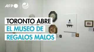 Toronto inaugura el &ldquo;Museo de los Regalos Malos&rdquo; y causa furor