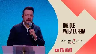 En vivo l Reuni&oacute;n 25 de Enero 2026 l Haz que valga la pena l El Ministerio Roka En Tu Casa