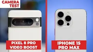 Google Pixel Video Boost Comparison vs iPhone 15 Pro Max