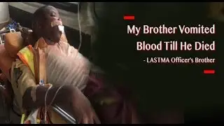 My Brother Vomited Blood Till He Died &ndash;LASTMA Officer&rsquo;s Brother | Punch