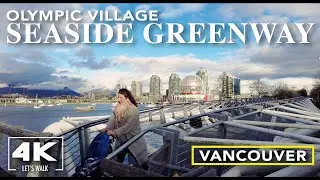 Vancouver Olympic Village Seawall Walk2022 | Seaside Greenway | 4K Canada Virtual Travel Walk Tour