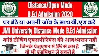 JMI University Distance/Open Mode B.Ed Admission 2020.  Distance Mode B.Ed Eligibility Criteria.