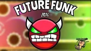[NEW HARDEST] FUTURE FUNK 70% FLUKED from 42% by: JonathanGD | (Hard Demon) | Geometry Dash 2.2