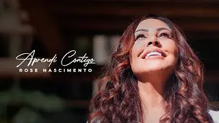 Rose Nascimento - Aprendi Contigo (Vídeo Oficial) 🔥 As Mais Tocadas 2021 🔥 Melhores Musicas  2021