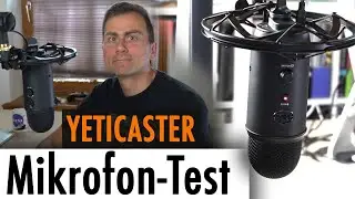 Unboxing & Test: Yeticaster USB-Mikrofon mit Radius III & Compass