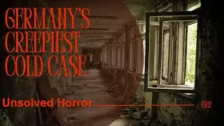Germany&rsquo;s Creepiest Cold Case 1