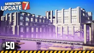 RADIO CONTROL UNITS! - Let's Play SATISFACTORY Update 7 - Ep.50