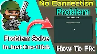 Mini Militia Problem No Connection Attempt To Reconnect | How To Solve Problem In Mini Militia