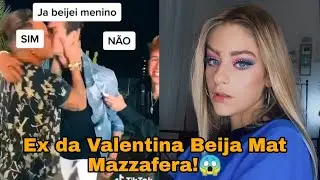 Ex da Valentina Schulz Beija Matheus Mazzafera!😱