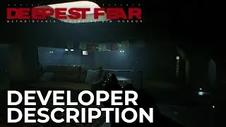 DEEPEST FEAR&trade; | Horror FPS | Developer Description | 4K 60fps