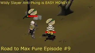 Anti-Pking the NOOBS! | Road to Max Pure Ep. 9