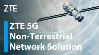 ZTE | 5G Non-Terrestrial Network Solution