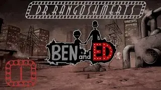 Ben and Ed: -Лучшее шоу в Истории #1
