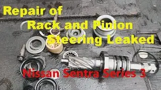 How to repair Power Steering (Rack and Pinion) leak of Nissan Sentra Series 3