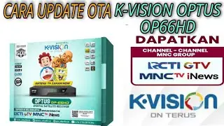 Cara Update OTA Di Receiver Kvision Optus OP66 HD