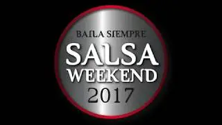 Baila Siempre Salsa Weekend 2017 / Show by Roynet Perez
