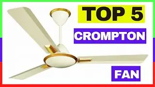 5 Best Crompton Ceiling Fans in india 2021||