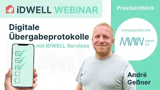Digitale &Uuml;bergabeprotokolle - MWW AG pr&auml;sentiert iDWELL Services als Teil eines &Ouml;kosystem