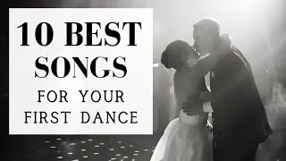 TOP 10 Songs for First Dance | BEST MODERN WEDDING MUSIC 2025