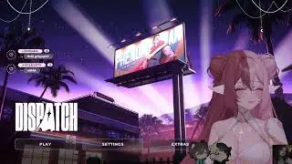 ꒰ʚ DISPATCH ɞ꒱┊Dispatch Playthrough (PT 1) ⋯ ♡ ˎˊ˗