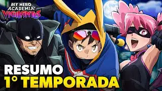 RESUMO DE MY HERO ACADEMIA: VIGILANTES - 1&deg; Temporada!