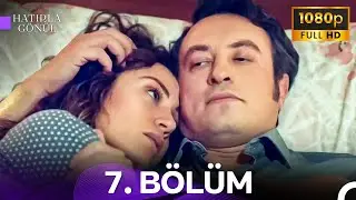 Hatırla Gönül 7. Bölüm - FULL HD | ''Bana Doğruyu Söyle, Kim Bu Gönül?''