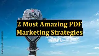 2 Most Amazing PDF Marketing Strategies