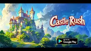 Castle Rush TD US - Gameplay Trailer