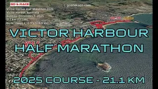 Victor Harbor Half Marathon 2025: 3D Video Course Map | 21.1 km - Victor Harbor