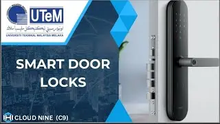 BTMU 1023 MANAGEMENT OF TECHNOLOGY ( CLOUD NINE C9 - SMART DOOR LOCKS )