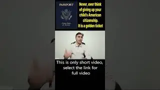 Never, ever think of giving up your child&rsquo;s American citizenship.It is a golden ticket #ytshorts