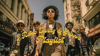Get Swing & Groove – Own the Street, Rule the Rhythm | RetroSwingGroove Show Playlist