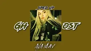 Ava max - Ghost (Sped Up)🎧♥️🚄