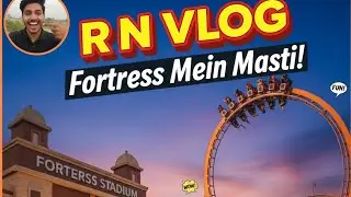 Fortress Mein Full Masti aur Shopping! 🛍️ | R N VLOG 