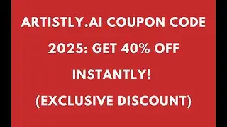 Artistly AI Review + 40% OFF Coupon Code | Best AI Art Tool 2025 (100 working)