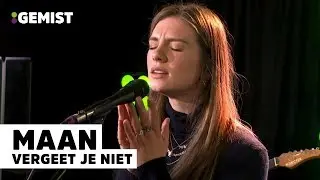 Maan - Vergeet Je Niet | 538 Live Lunch